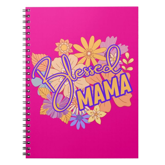 Blessed MaMa with Flowers Notebook (Front)
