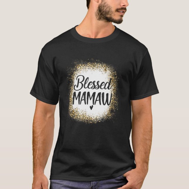Blessed Mawmaw Leopard    Best Mom Ever  Mother's  T-Shirt (Front)