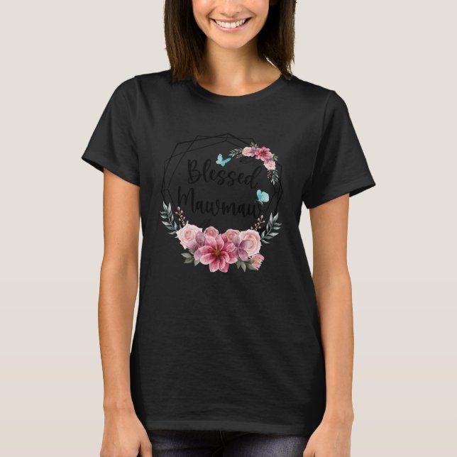 Blessed Mawmaw with Floral Mother s Day 2023 T-Shirt (Front)