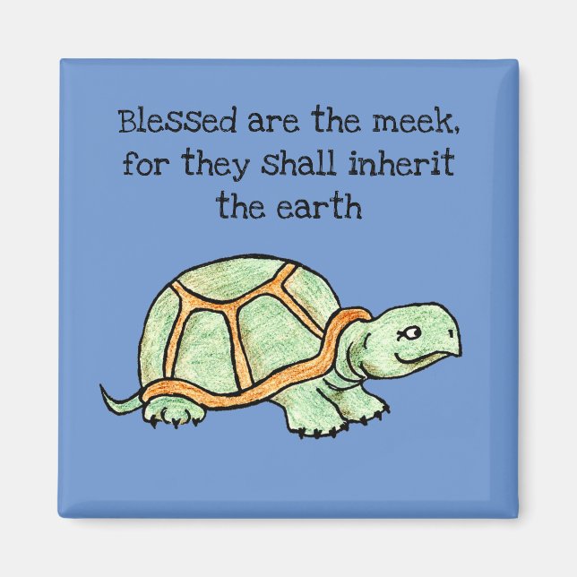 Blessed Meek Turtle Magnet (Front)