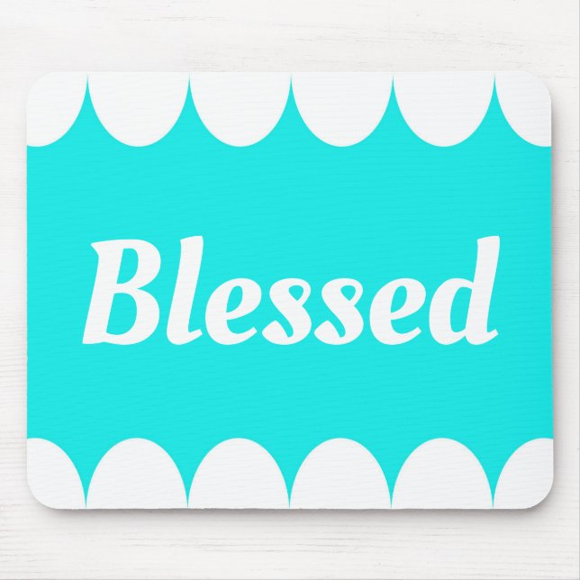 Blessed Mouse Mat (Front)