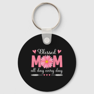 Blessed Mum All Day Every Day Flowers Mama Mothers Key Ring