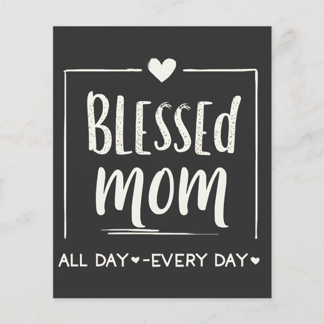 Blessed Mum All Day Everyday Mothers Day  Flyer (Front)