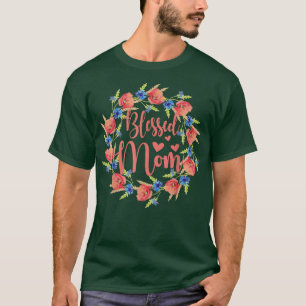 Blessed Mum Floral Style For Mothers Day T-Shirt