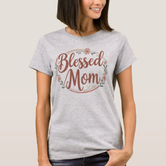 Blessed mum T-Shirt