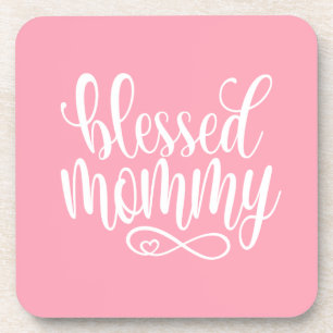 Blessed Mummy Mother's Day Quote Coaster