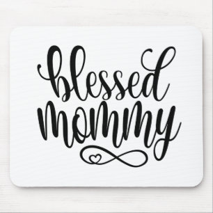 Blessed Mummy Mother's Day Quote Mousepad
