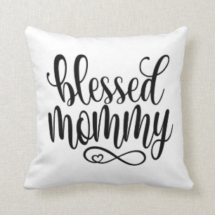 Blessed Mummy Mother's Day Quote   Throw Pillow