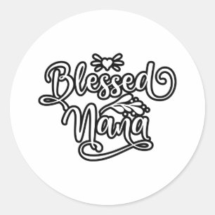 Blessed Nana And Best Grandma Classic Round Sticker