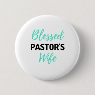 Blessed Pastor's Wife bl 6 Cm Round Badge