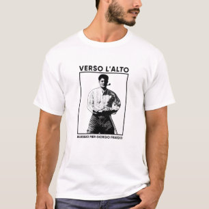 Blessed Pier Giorgio Frassati – Verso l’Alto T-Shirt