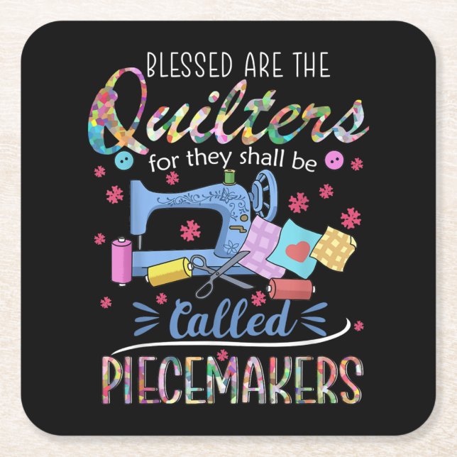 Blessed Quilters Piecemakers Quilting Sewing Gift Square Paper Coaster (Front)