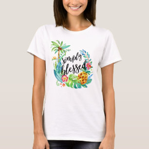 Blessed Quote Inspirational Tropical Christian T-Shirt