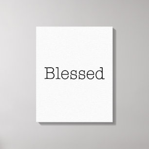 Blessed Quotes Inspirational Faith Quote Canvas Print