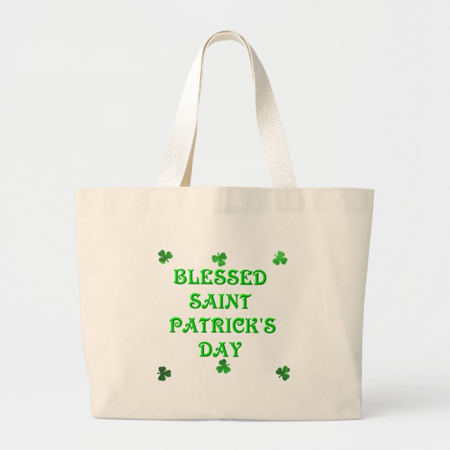 Blessed Saint Patrick's Day (1) Large Tote Bag (Front)