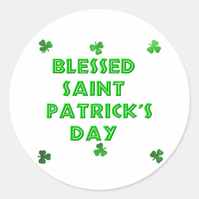 Blessed Saint Patrick's Day (2) Classic Round Sticker (Front)