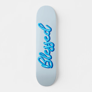 Blessed Skateboard