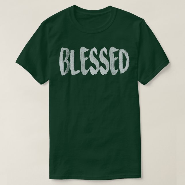 Blessed T-Shirt (Design Front)