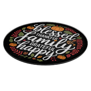 Blessed Thankful Family Thanksgiving Dinner Cutting Board