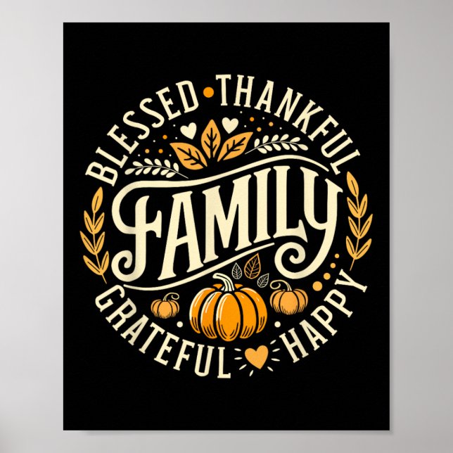 Blessed Thankful Grateful Happy Family For Thanksg Poster (Front)