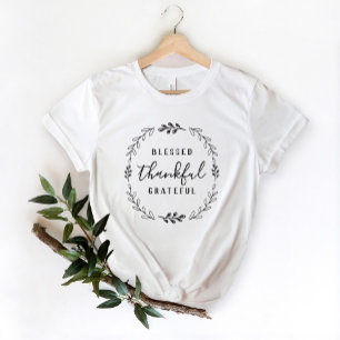Blessed Thankful & Grateful T-Shirt