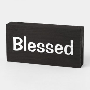 "Blessed" Thankful - Grateful - Wooden Box Sign