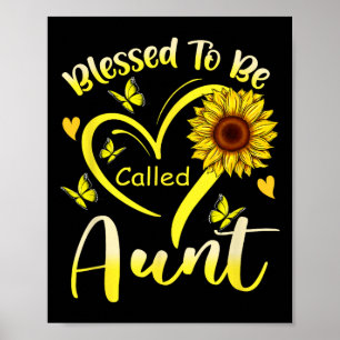 Blessed To Be Called Aunt Sunflower Cute Floral Mo Poster
