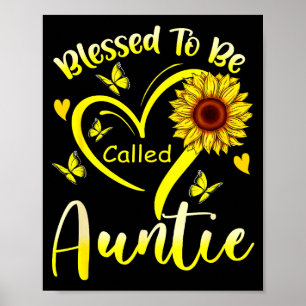 Blessed to be called auntie sunflower floral poster