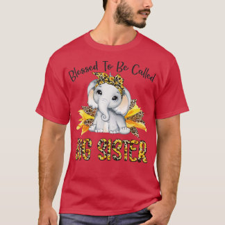 Blessed To Be Called Big Sister Sunflower Elephant T-Shirt