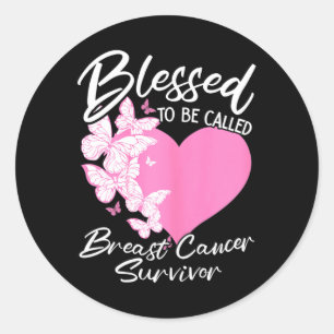 Blessed To Be Called Breast Cancer Survivor Pink B Classic Round Sticker