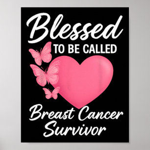 Blessed To Be Called Breast Cancer Survivor Pink B Poster