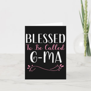 Blessed To Be Called G-ma Cute Cool Gma Card