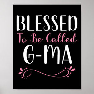 Blessed To Be Called G-ma Cute Cool Gma Poster