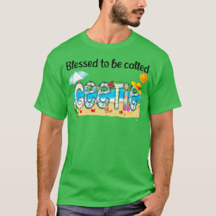 Blessed To Be Called Geetie Summer Beach Happy Mot T-Shirt