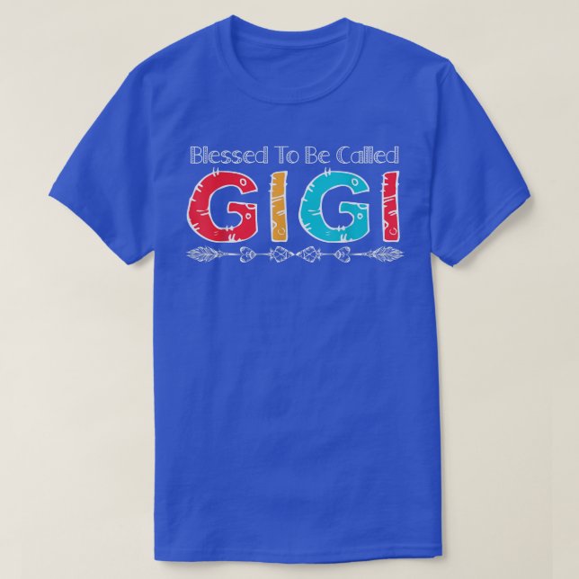 Blessed To Be Called Gigi Colourful Arrow Family C T-Shirt (Design Front)
