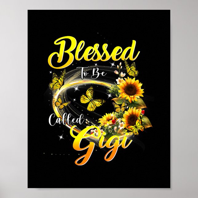 Blessed to be called Gigi Sunflower Lovers Mom Poster (Front)