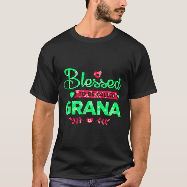 Blessed To Be Called Grana Funny Grandma Christmas T-Shirt (Front)