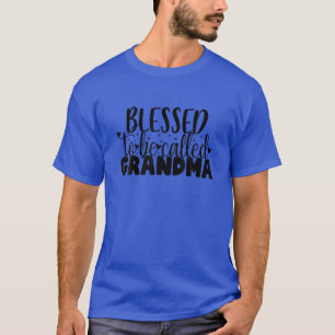 Blessed To Be Called Grandma Nana Grandmother T-Shirt