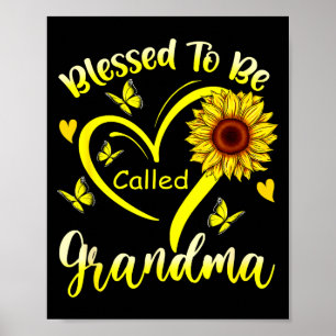 Blessed to be called grandma sunflower floral poster