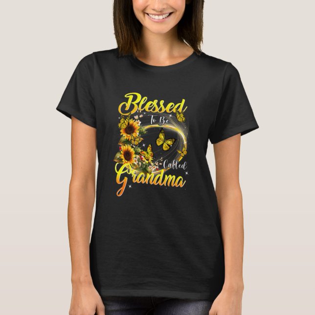 Blessed To Be Called Grandma  Sunflower  Grandma 3 T-Shirt (Front)