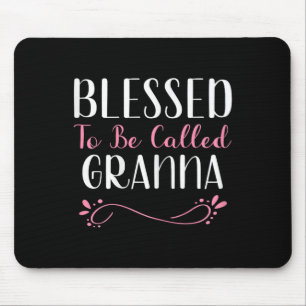 Blessed To Be Called Granna Cute Cool Grandma Mouse Mat