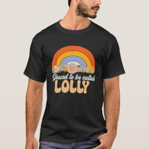Blessed To Be Called Lolly Rainbow Cute Groovy Lol T-Shirt