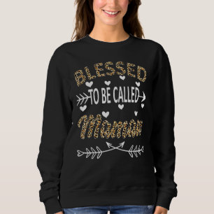 Blessed To Be Called Mamaw Leopard Mother's Day Sweatshirt