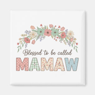 Blessed to be called Mamaw Magnet