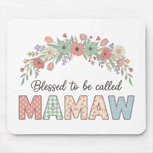 Blessed to be called Mamaw Mouse Mat (Front)