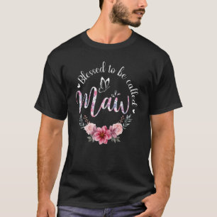 Blessed To Be Called Maw Women Floral Decor Grandm T-Shirt