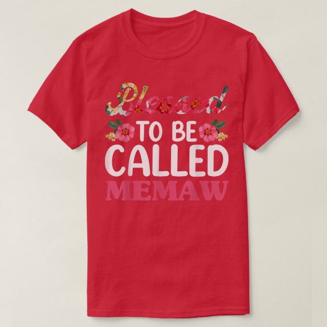 Blessed To Be Called Memaw Floral , Mothers Day Gr T-Shirt (Design Front)