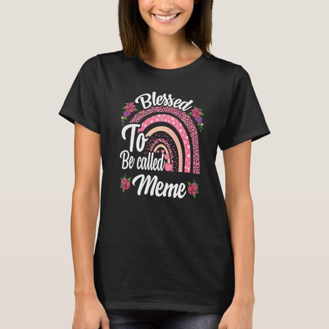 Blessed To Be Called Meme Cute Rainbow For Mothers T-Shirt (Front)