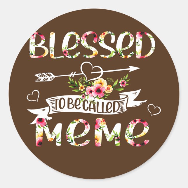 Blessed to be called Meme Floral Funny Grandma Classic Round Sticker (Front)