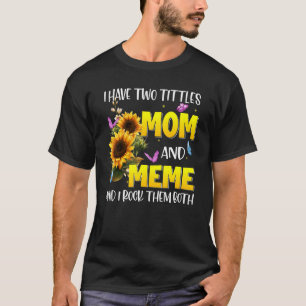 Blessed To Be Called Meme  Sunflower  Meme T-Shirt
